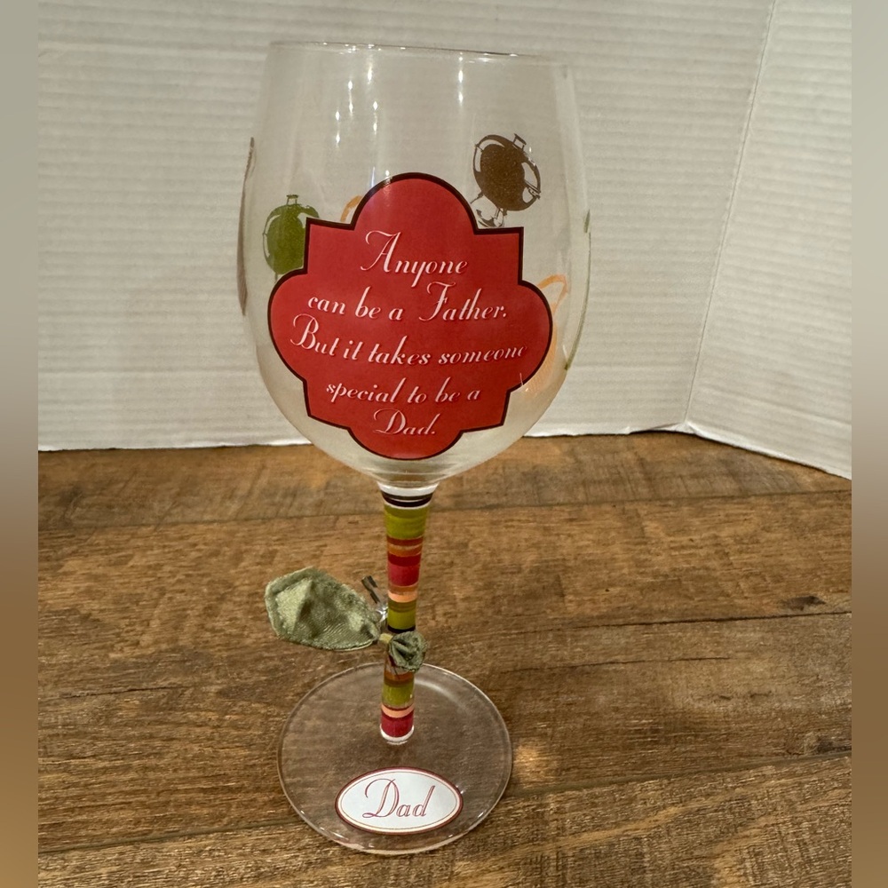 Decorative Stemmed Wine Glass with a Quote about Fatherhood and a "Dad" Tag